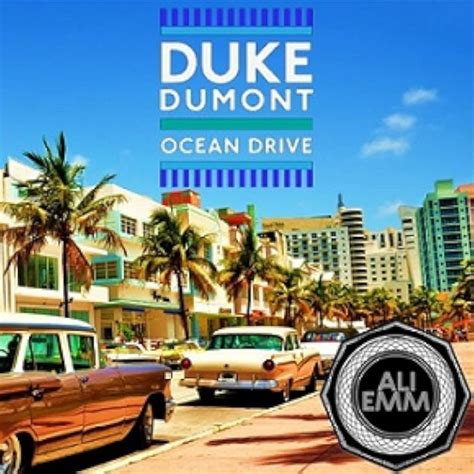 duke dumont - ocean drive extended mix